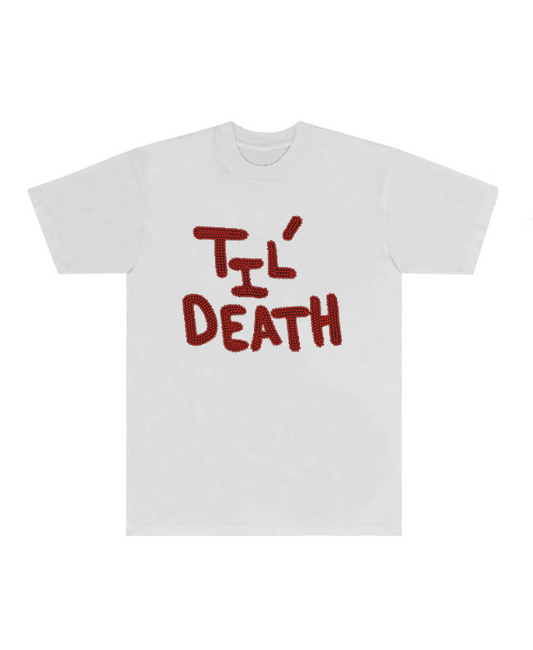 TIL' DEATH SHIRT